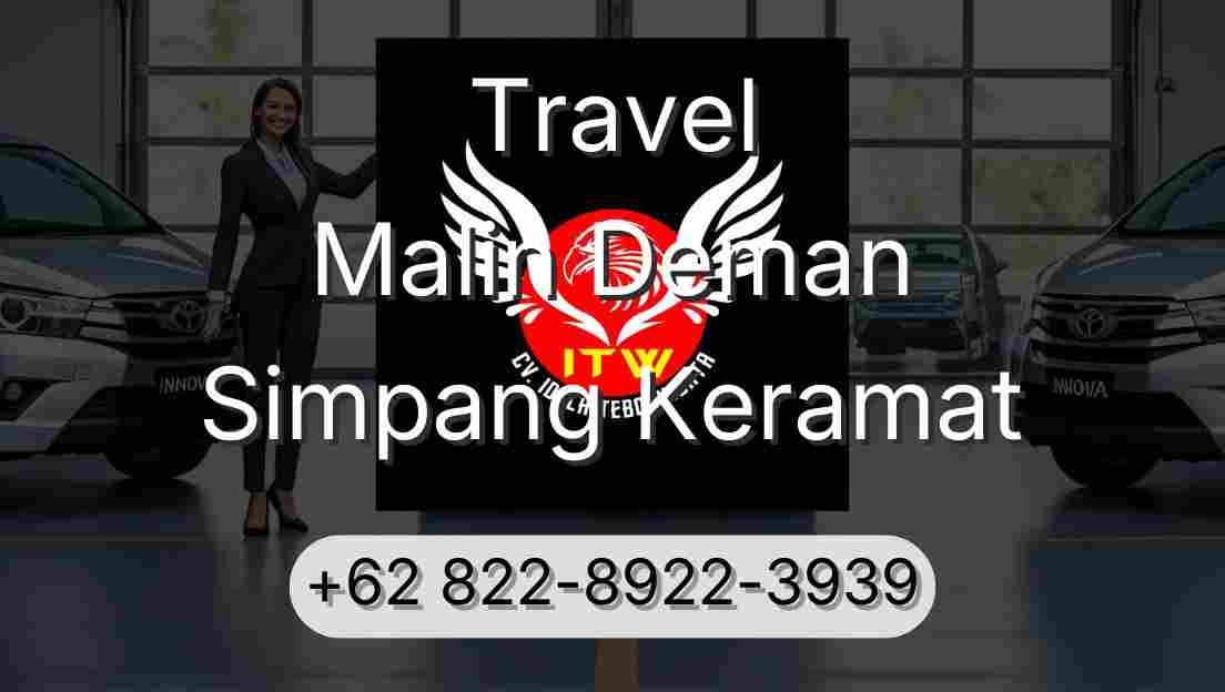 Travel Malin Deman Simpang Keramat
