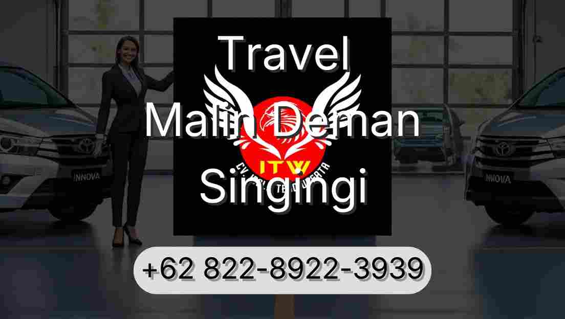 Travel Malin Deman Singingi