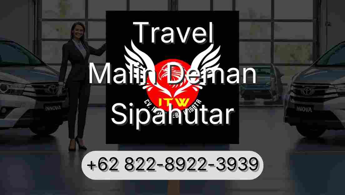 Travel Malin Deman Sipahutar
