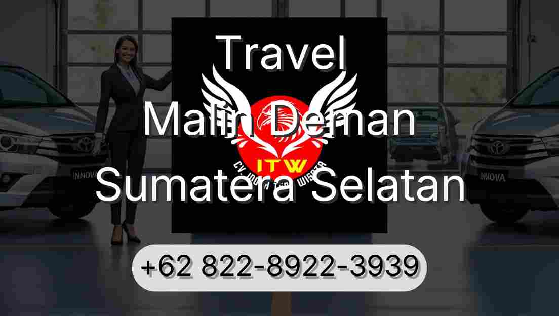 Travel Malin Deman Sumatera Selatan