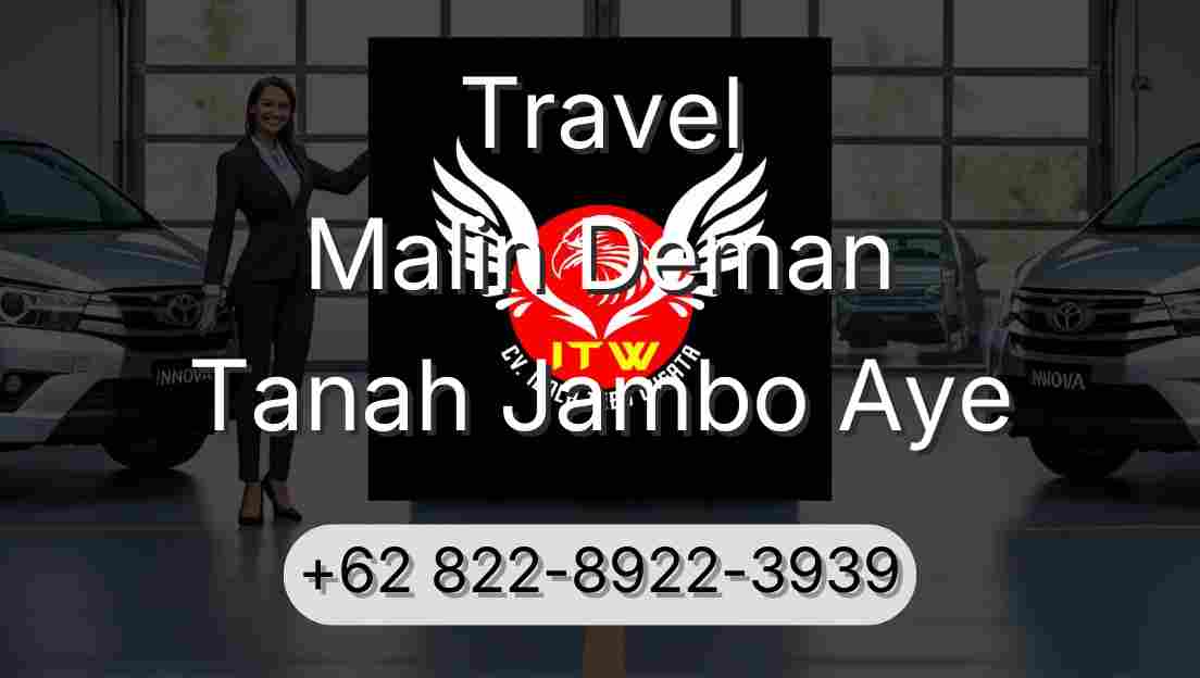 Travel Malin Deman Tanah Jambo Aye