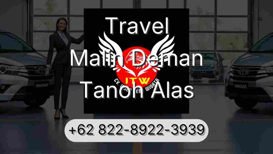 Travel Malin Deman Tanoh Alas