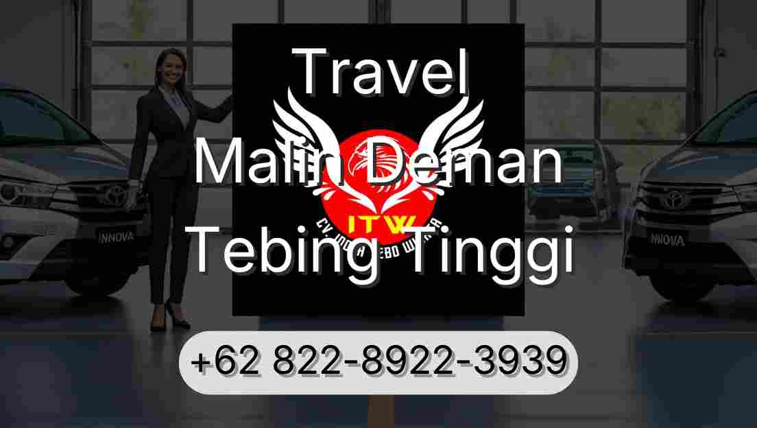 Travel Malin Deman Tebing Tinggi