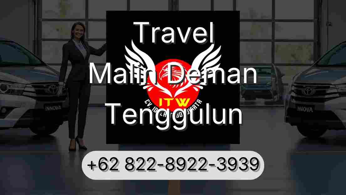 Travel Malin Deman Tenggulun