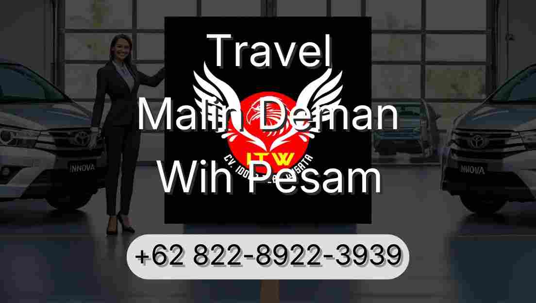 Travel Malin Deman Wih Pesam