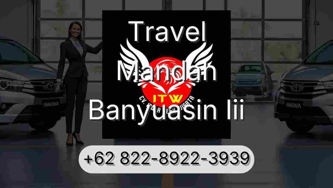Travel Mandah Banyuasin Iii