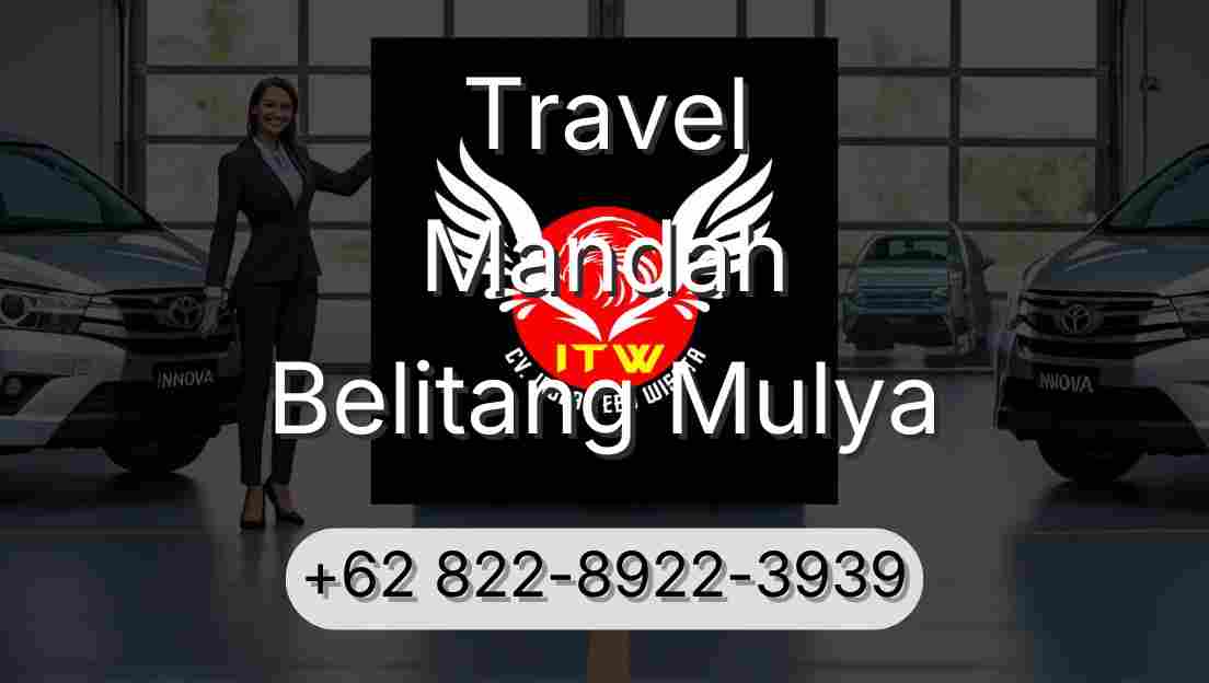 Travel Mandah Belitang Mulya