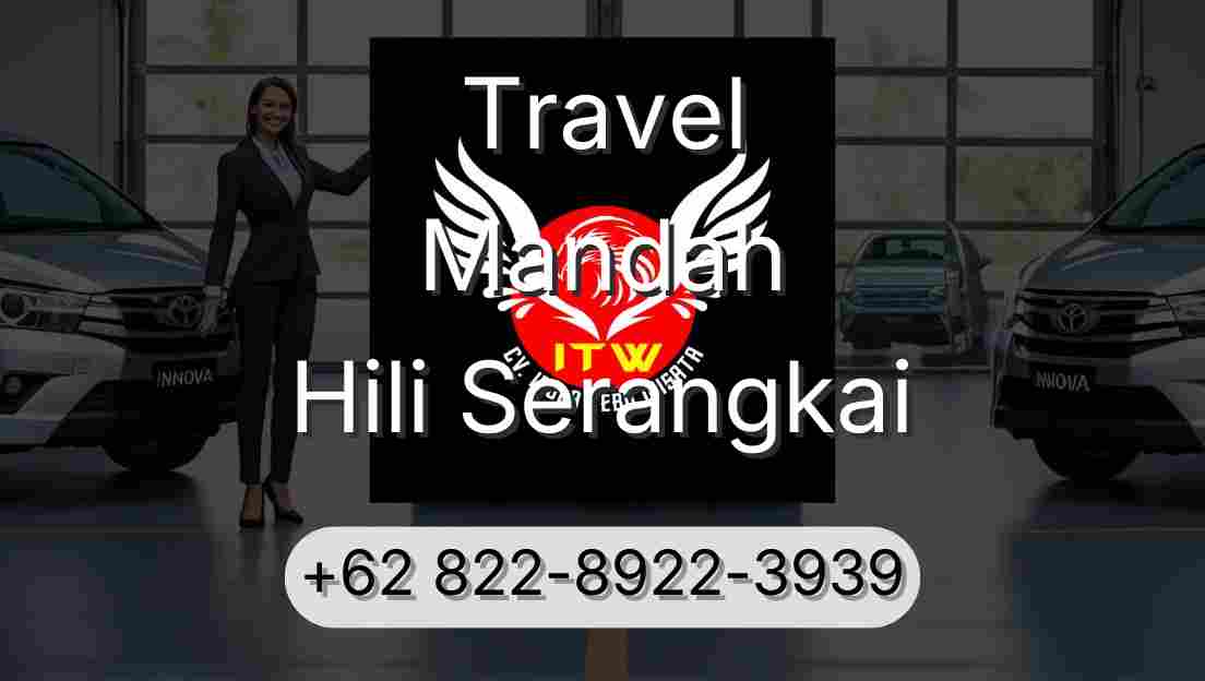 Travel Mandah Hili Serangkai