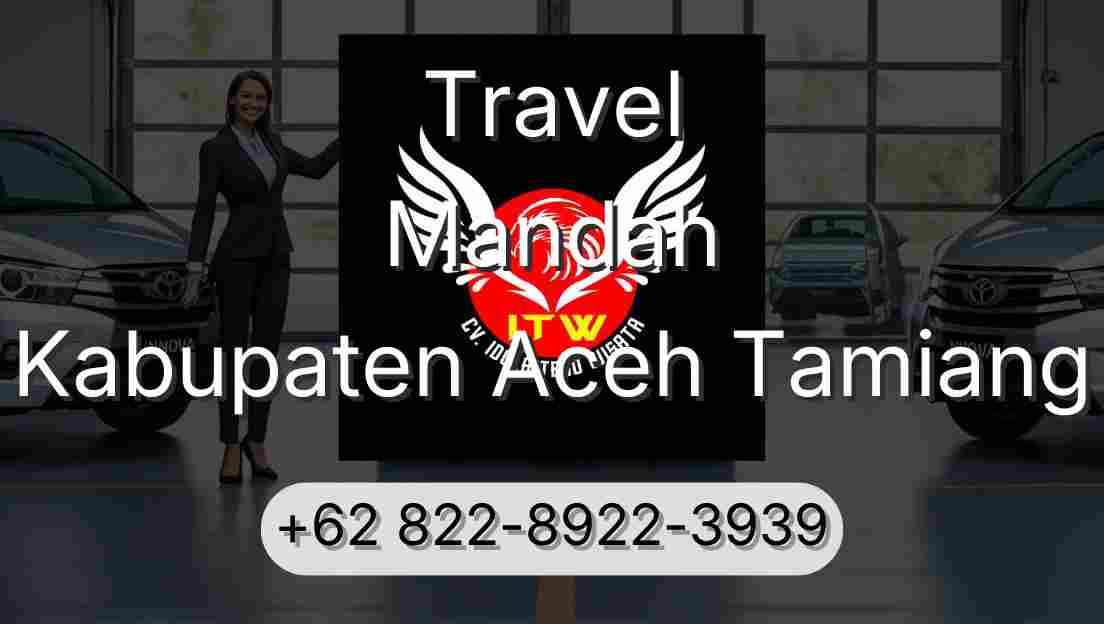 Travel Mandah Kabupaten Aceh Tamiang