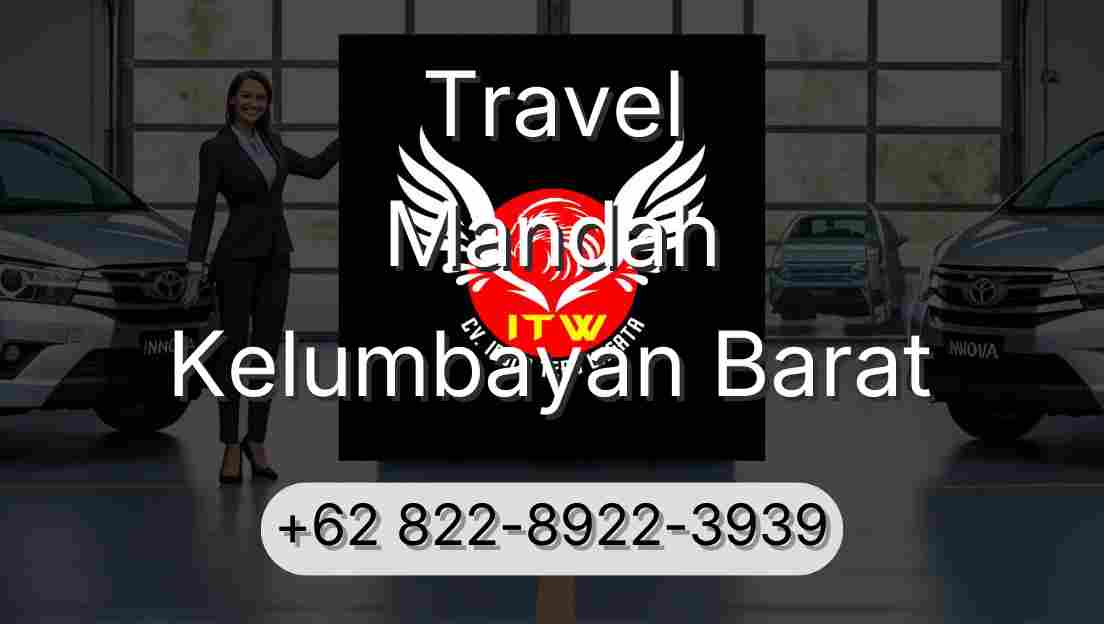 Travel Mandah Kelumbayan Barat