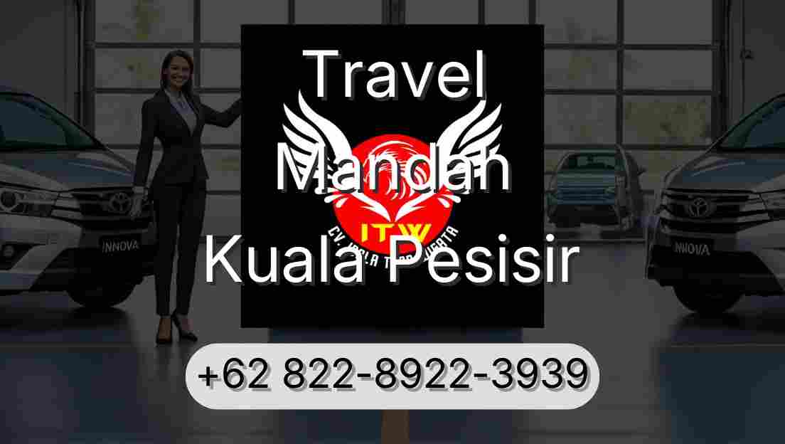 Travel Mandah Kuala Pesisir