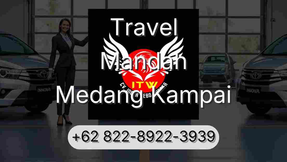 Travel Mandah Medang Kampai