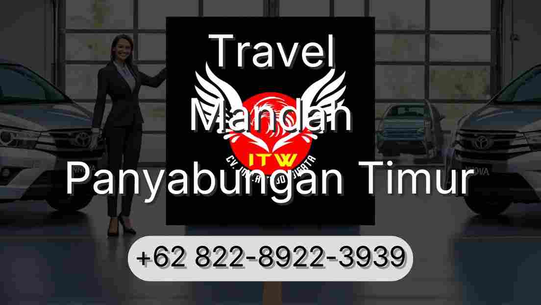 Travel Mandah Panyabungan Timur