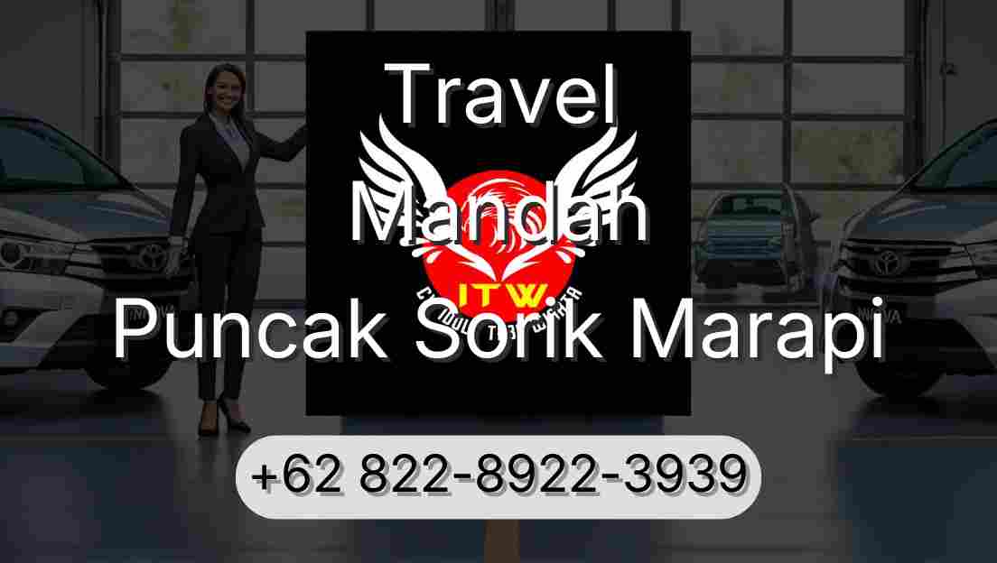 Travel Mandah Puncak Sorik Marapi