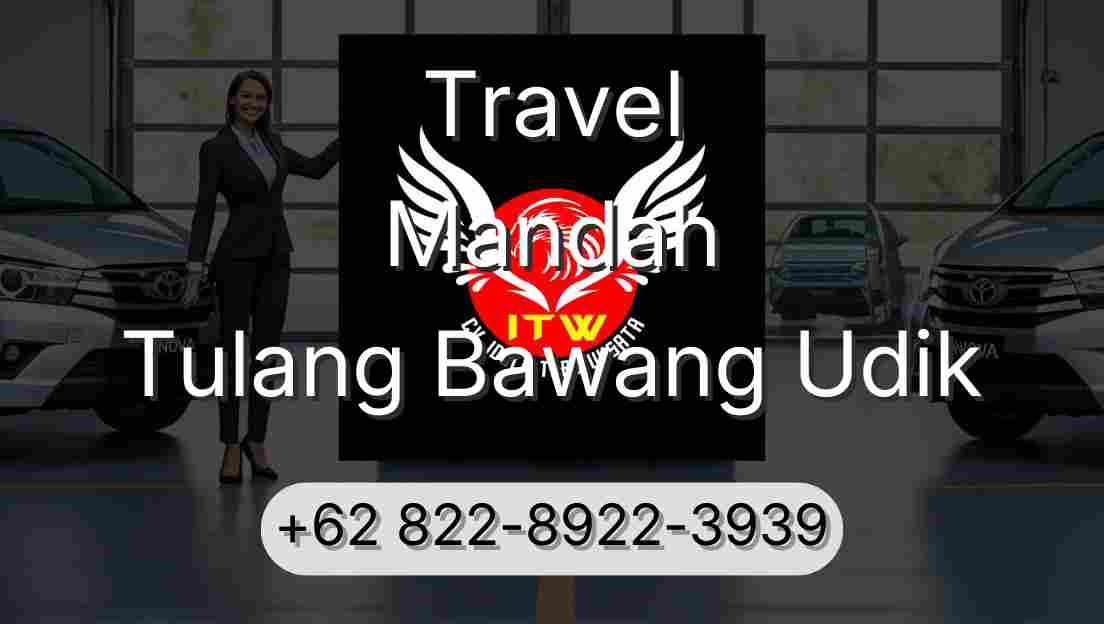 Travel Mandah Tulang Bawang Udik