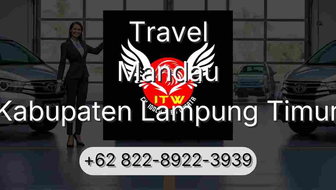Travel Mandau Kabupaten Lampung Timur