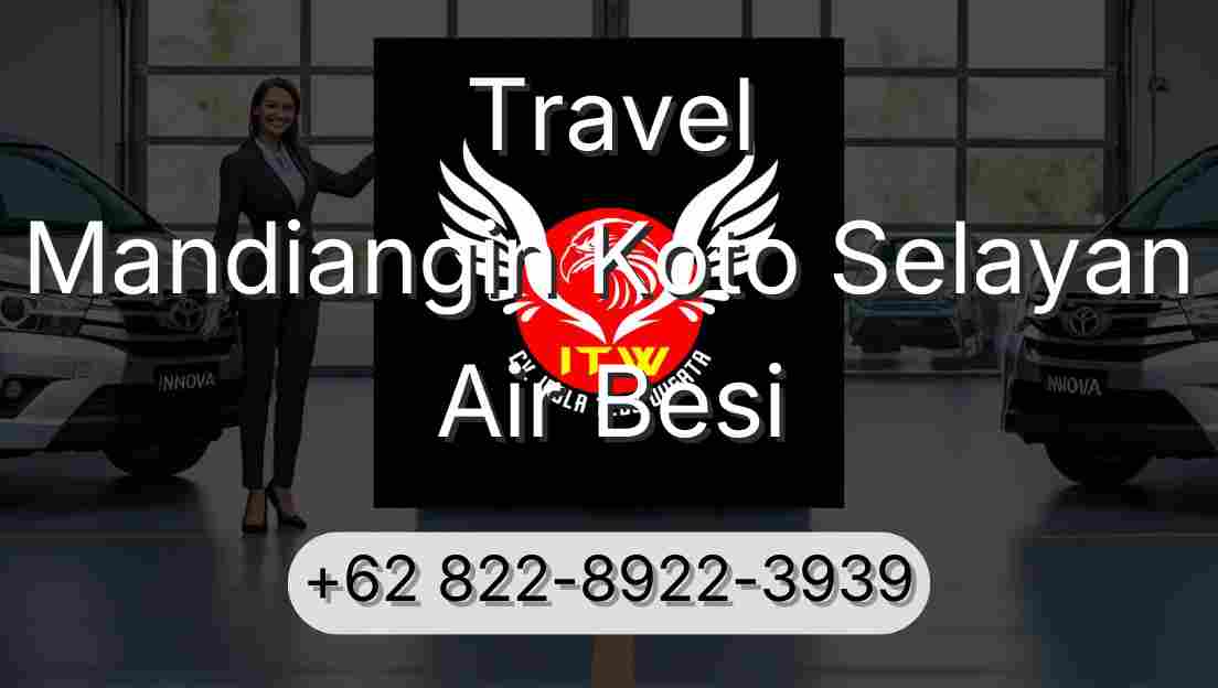 Travel Mandiangin Koto Selayan Air Besi