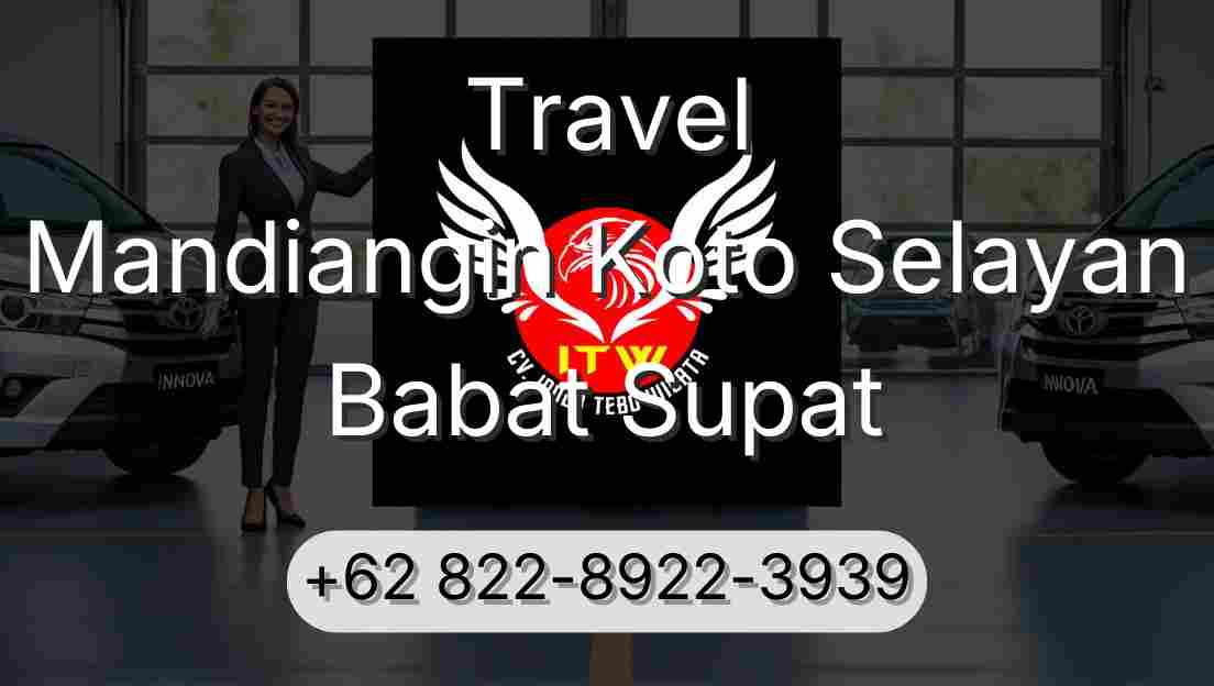 Travel Mandiangin Koto Selayan Babat Supat