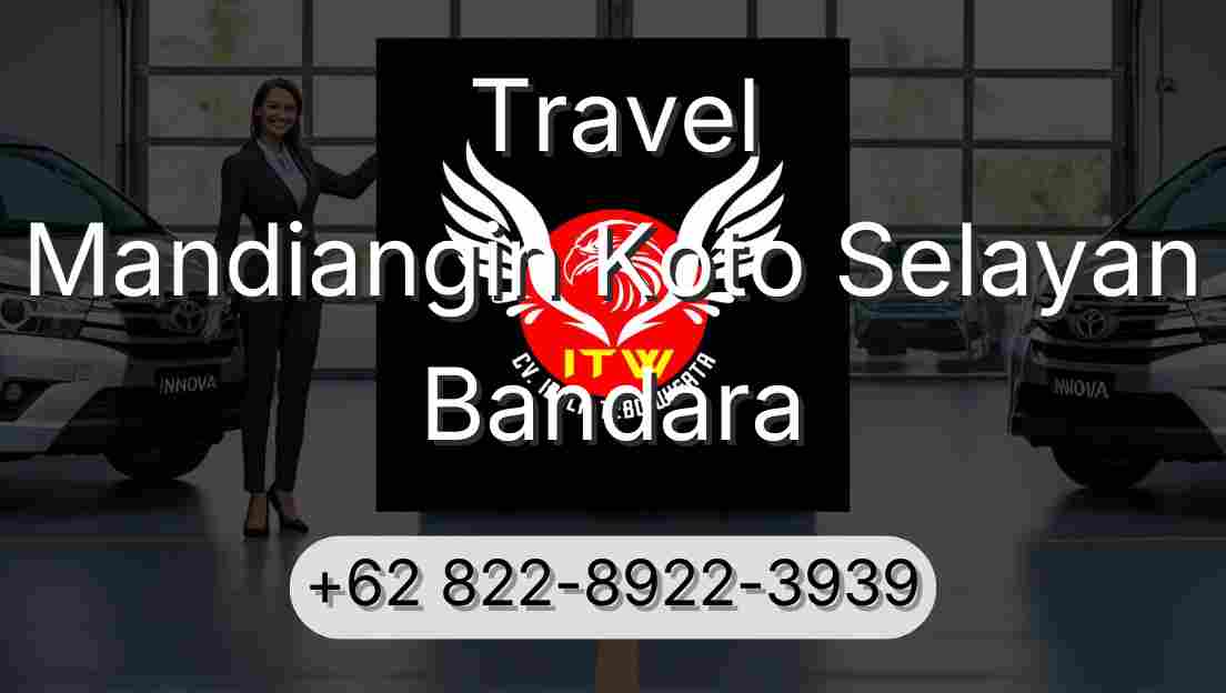Travel Mandiangin Koto Selayan Bandara