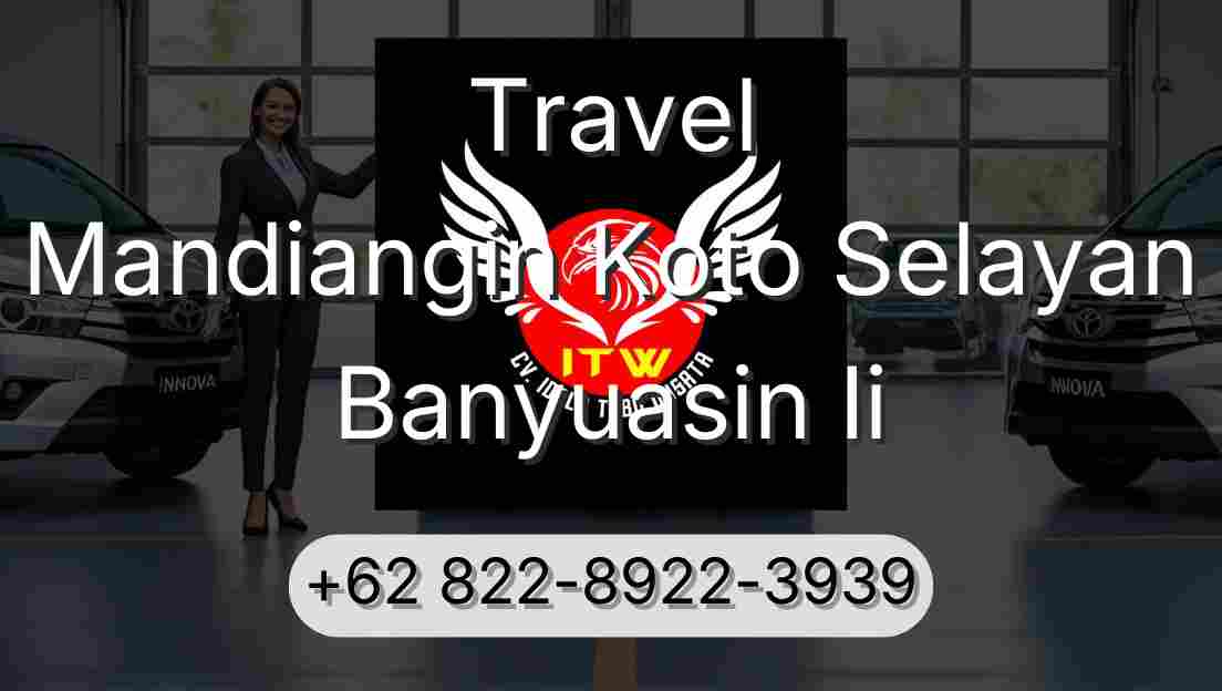Travel Mandiangin Koto Selayan Banyuasin Ii
