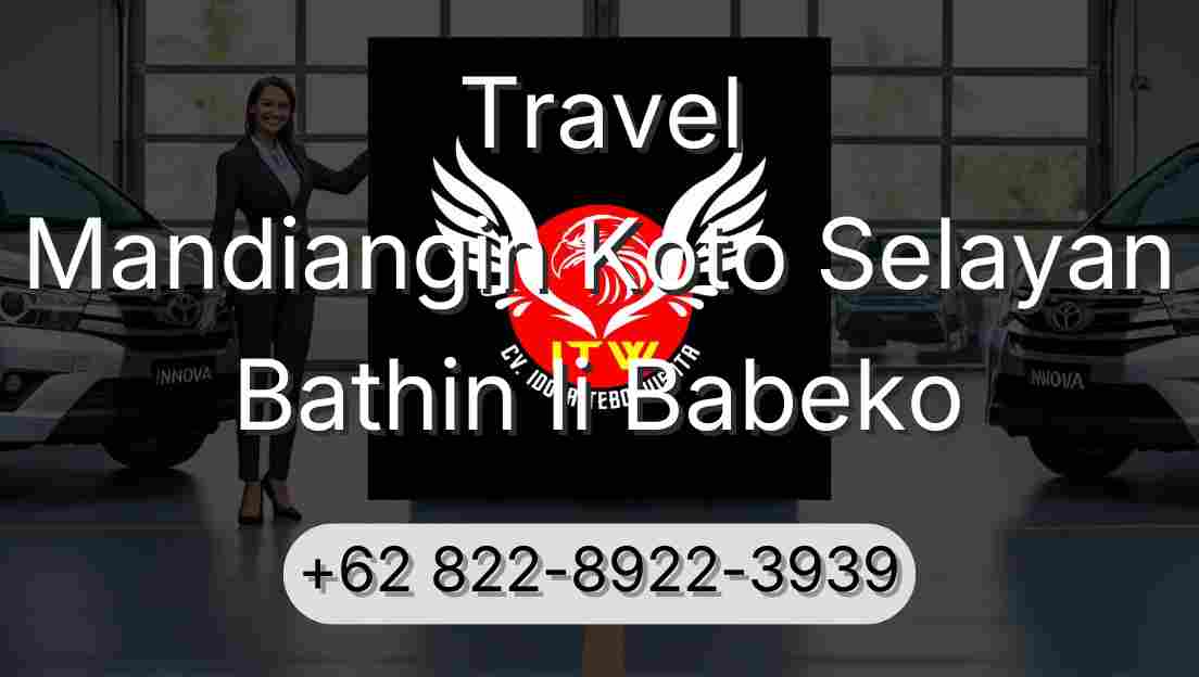 Travel Mandiangin Koto Selayan Bathin Ii Babeko