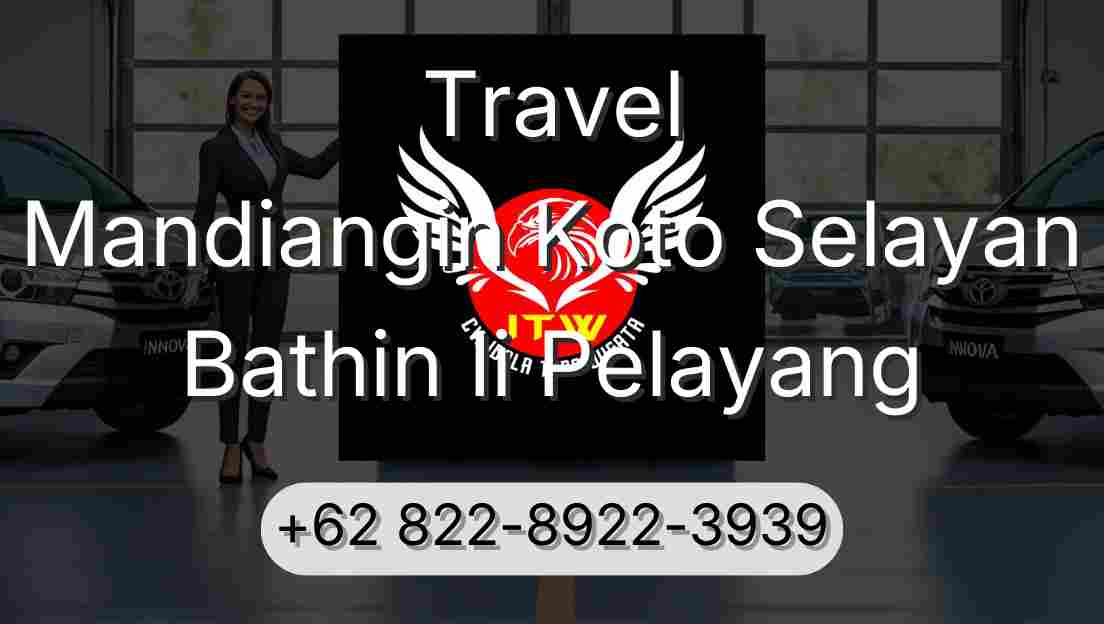 Travel Mandiangin Koto Selayan Bathin Ii Pelayang