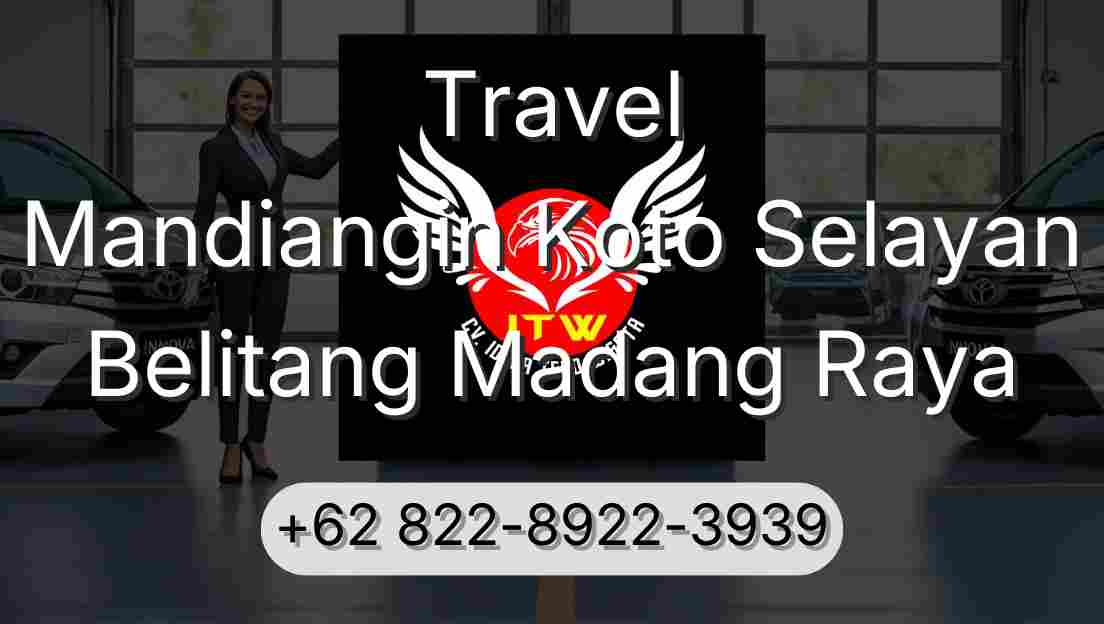 Travel Mandiangin Koto Selayan Belitang Madang Raya