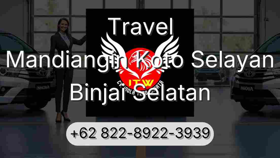 Travel Mandiangin Koto Selayan Binjai Selatan