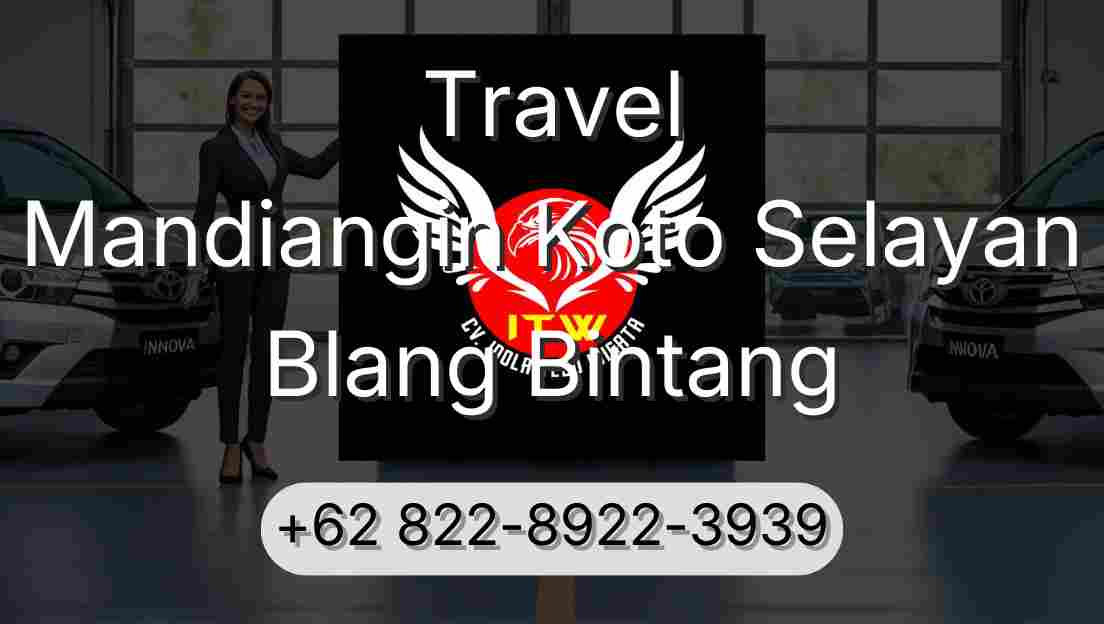 Travel Mandiangin Koto Selayan Blang Bintang