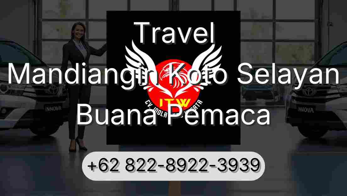 Travel Mandiangin Koto Selayan Buana Pemaca