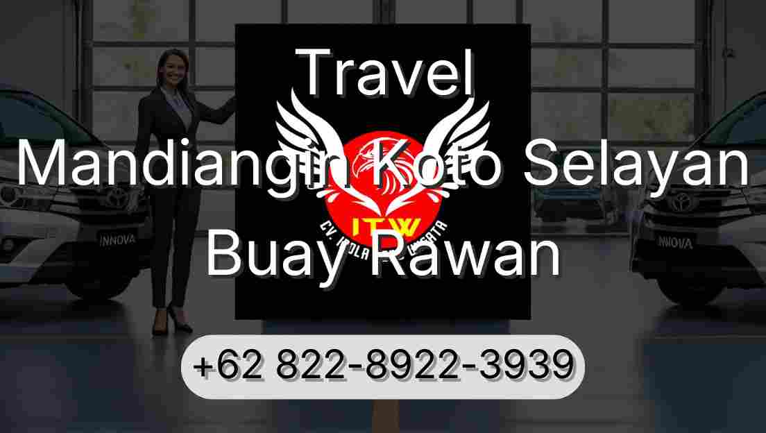 Travel Mandiangin Koto Selayan Buay Rawan