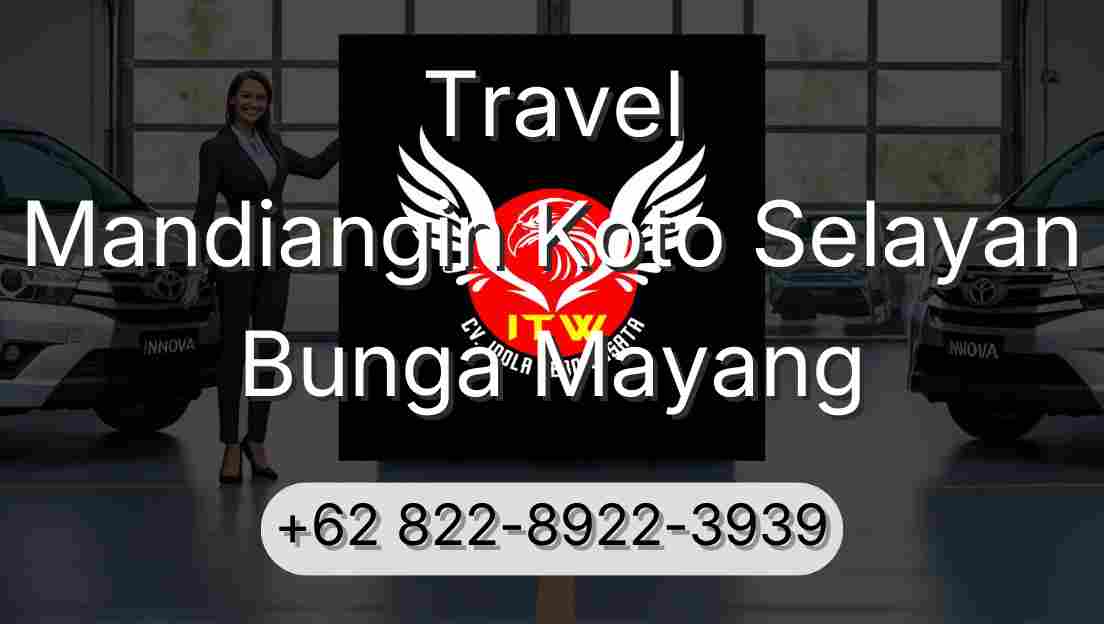 Travel Mandiangin Koto Selayan Bunga Mayang