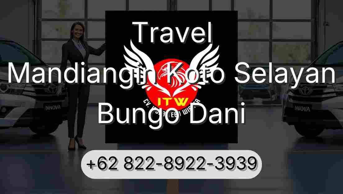 Travel Mandiangin Koto Selayan Bungo Dani