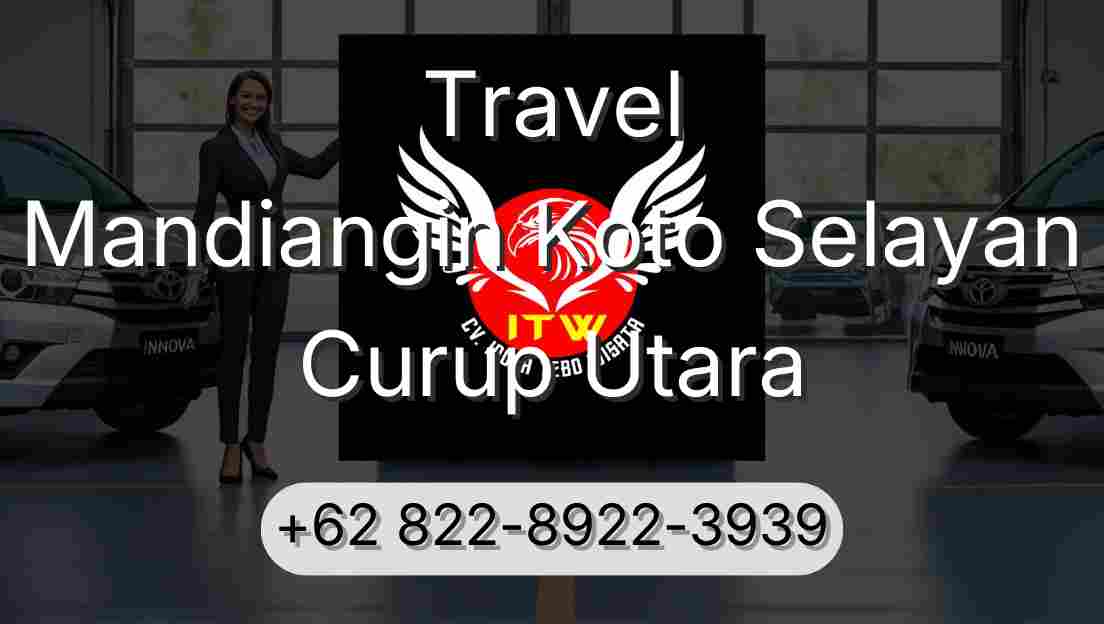 Travel Mandiangin Koto Selayan Curup Utara