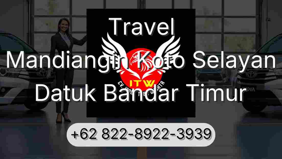 Travel Mandiangin Koto Selayan Datuk Bandar Timur