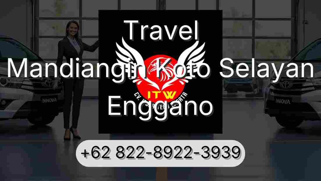 Travel Mandiangin Koto Selayan Enggano
