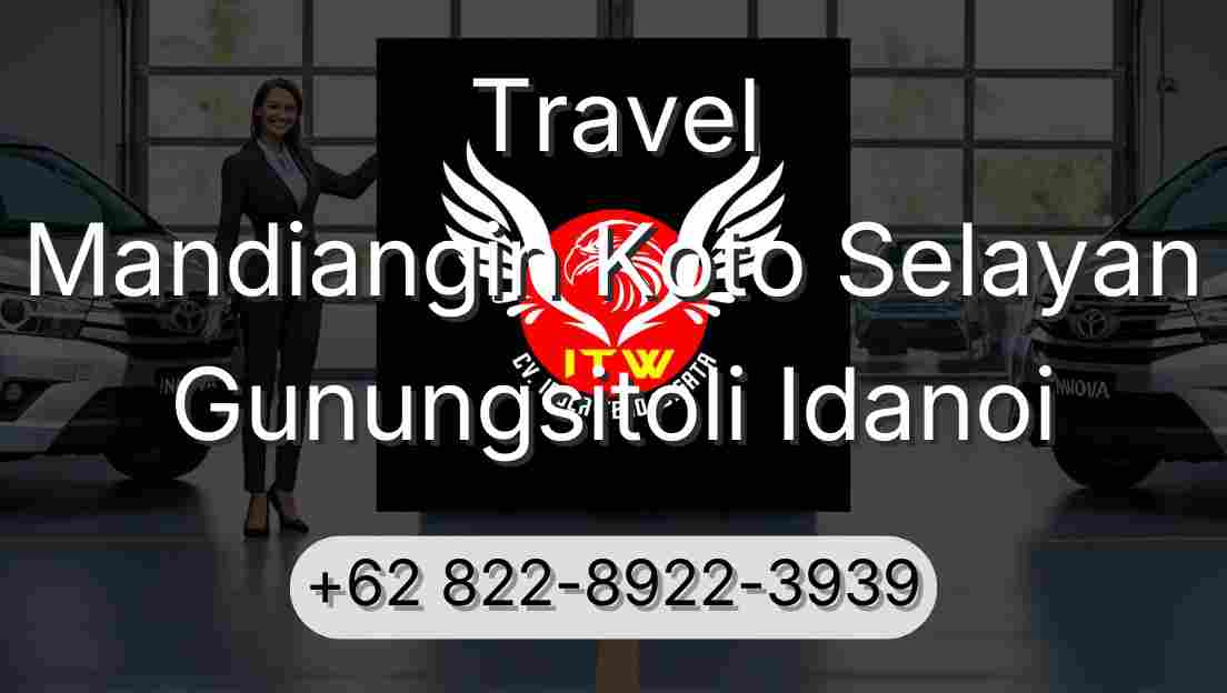 Travel Mandiangin Koto Selayan Gunungsitoli Idanoi