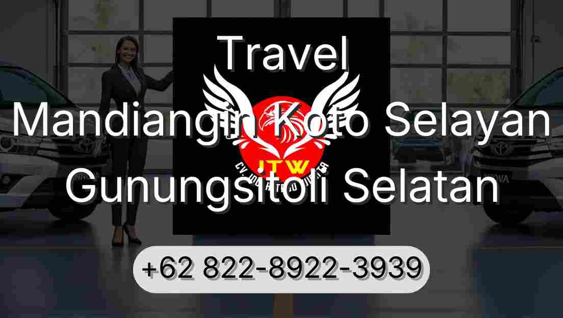 Travel Mandiangin Koto Selayan Gunungsitoli Selatan