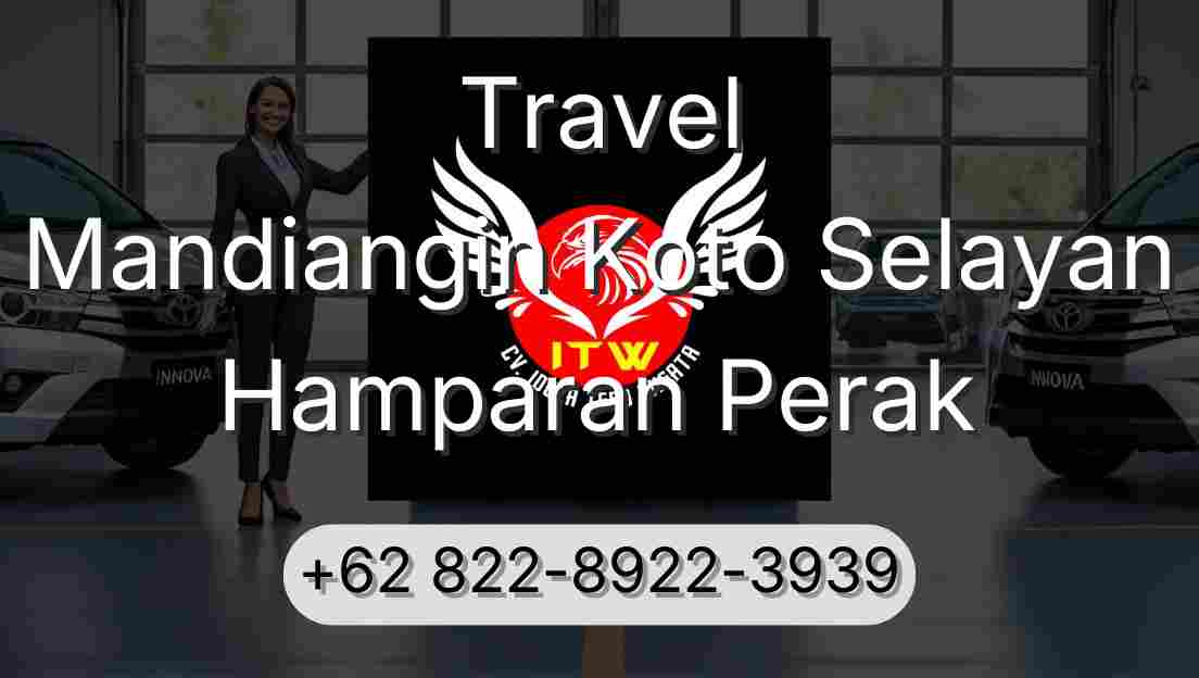 Travel Mandiangin Koto Selayan Hamparan Perak
