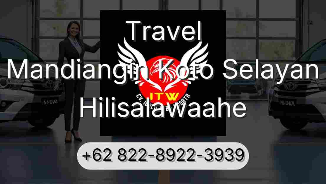 Travel Mandiangin Koto Selayan Hilisalawaahe