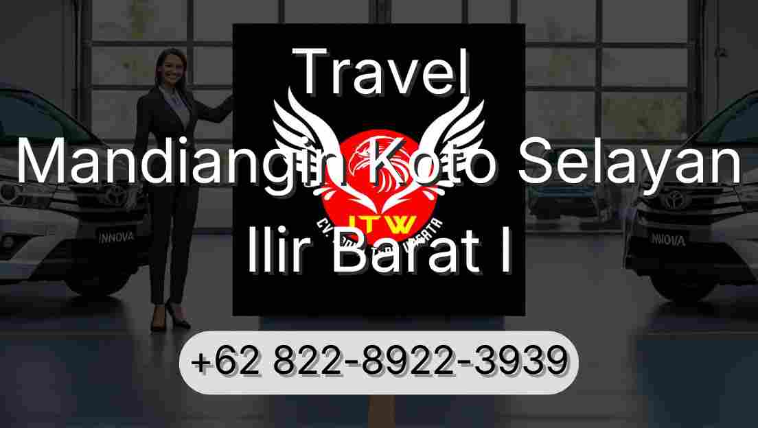 Travel Mandiangin Koto Selayan Ilir Barat I
