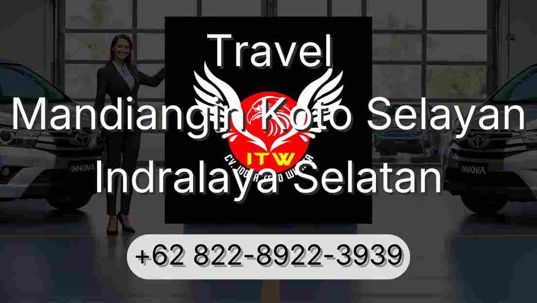 Travel Mandiangin Koto Selayan Indralaya Selatan