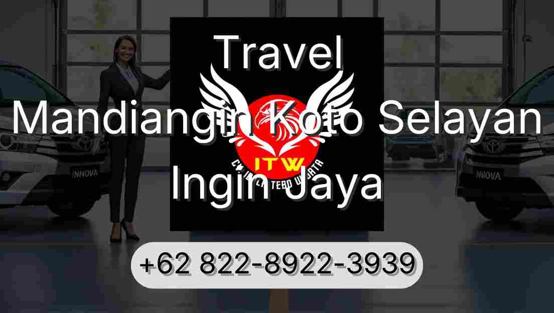 Travel Mandiangin Koto Selayan Ingin Jaya
