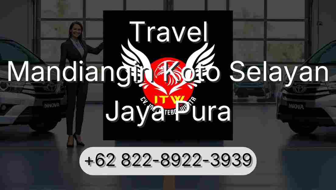 Travel Mandiangin Koto Selayan Jaya Pura