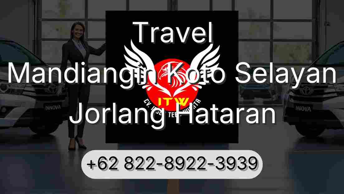 Travel Mandiangin Koto Selayan Jorlang Hataran
