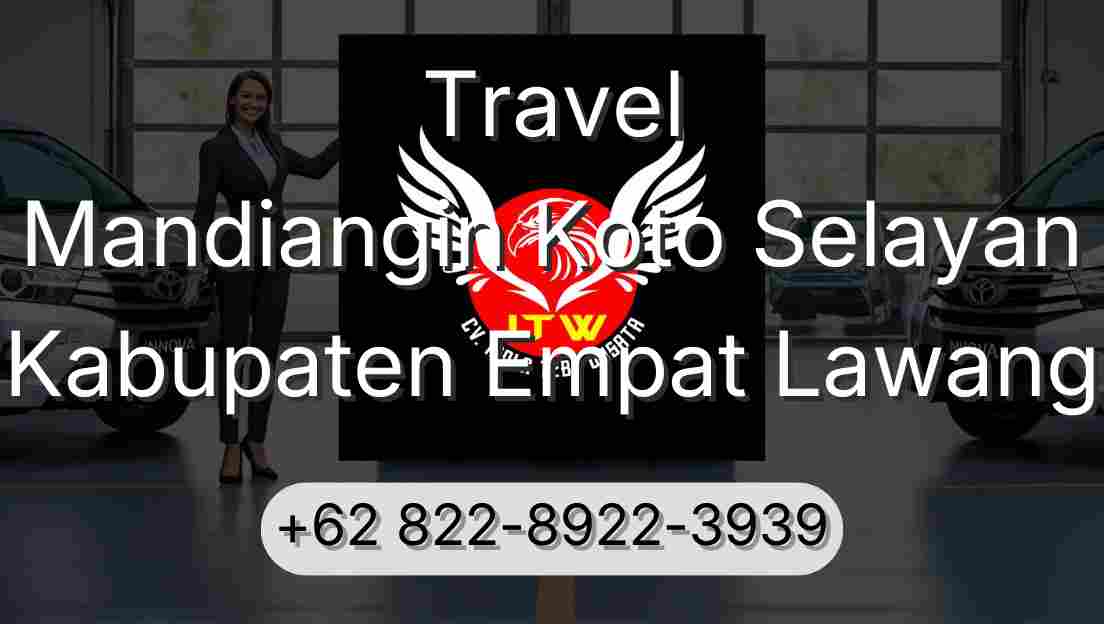 Travel Mandiangin Koto Selayan Kabupaten Empat Lawang