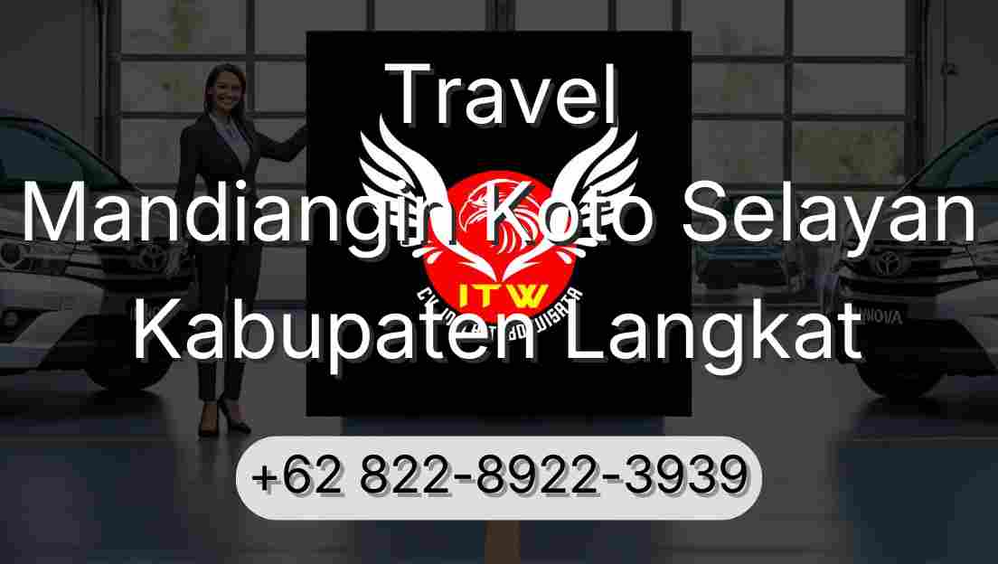 Travel Mandiangin Koto Selayan Kabupaten Langkat