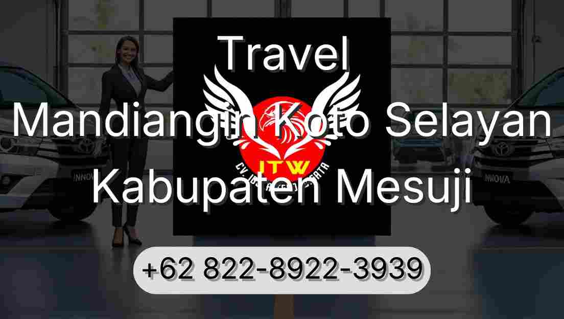 Travel Mandiangin Koto Selayan Kabupaten Mesuji