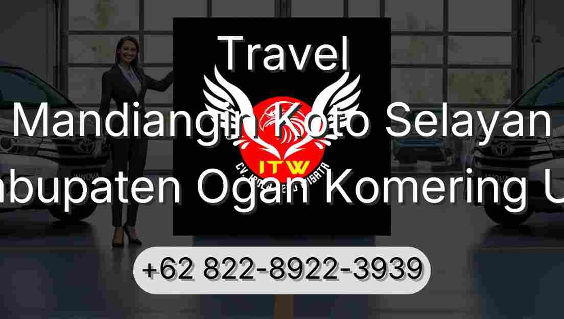 Travel Mandiangin Koto Selayan Kabupaten Ogan Komering Ulu