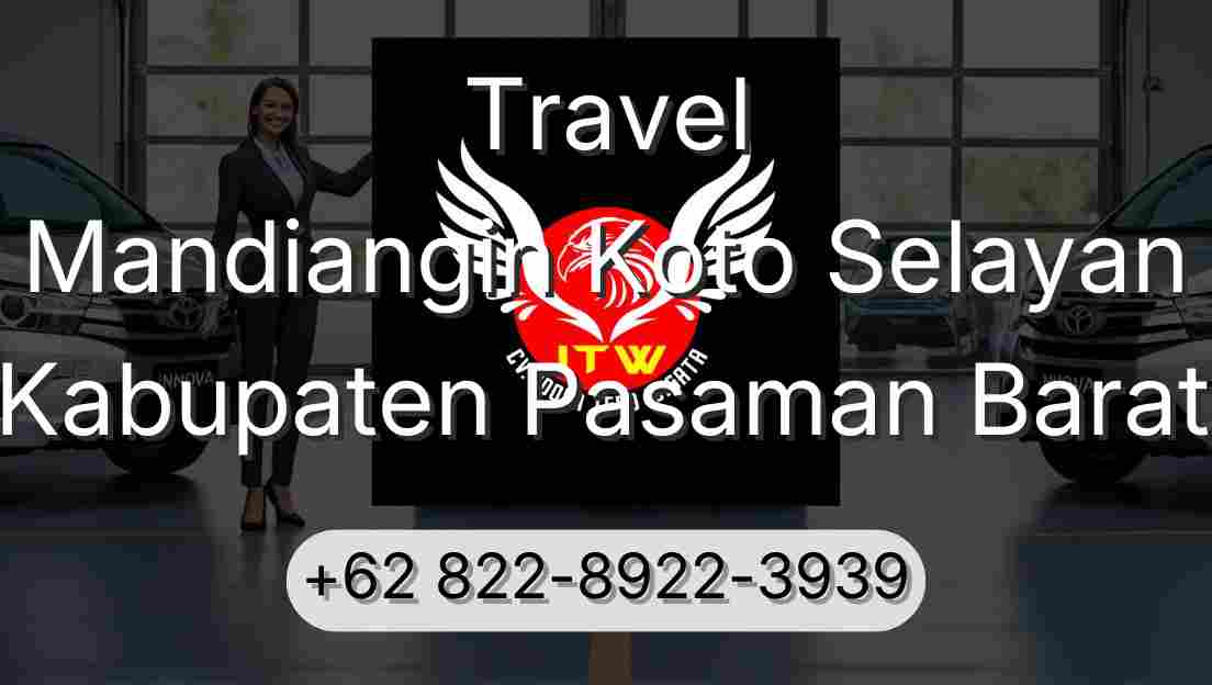 Travel Mandiangin Koto Selayan Kabupaten Pasaman Barat